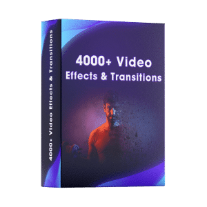 4000+ Video Effects & Transitions